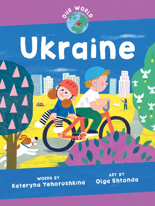 Title details for Our World Ukraine by Kateryna Yehorushkina - Available